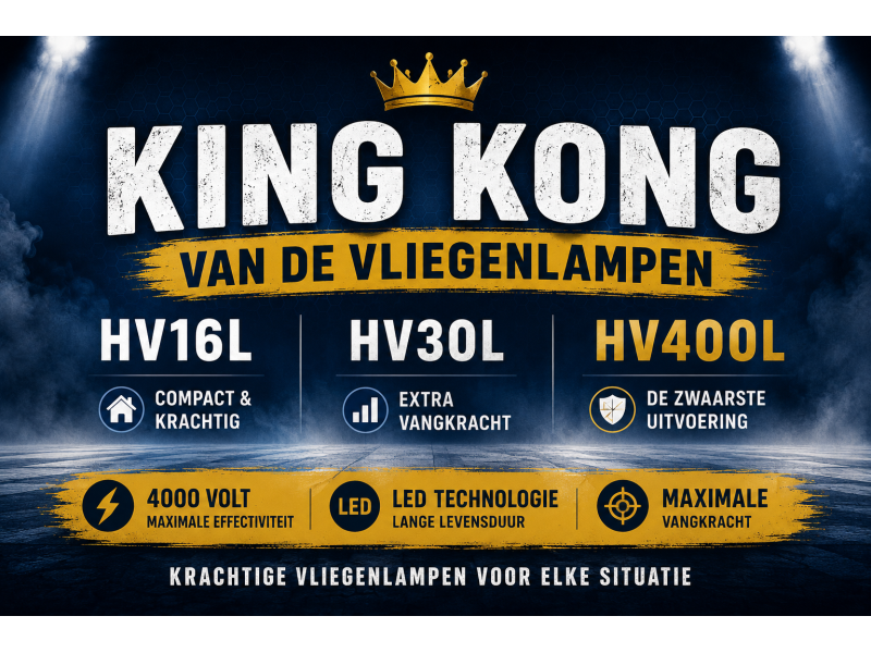 King Kong van de Vliegenlampen | HV16L, HV30L en HV400L